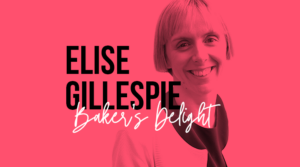 Bakers Delight family values Elise Gillespie